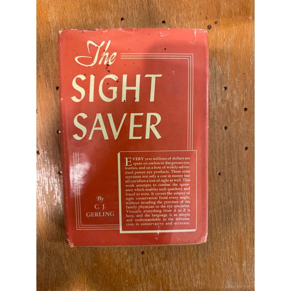 The Sight Saver By C J Gerling 1943 Vintage Health Eye Care Book
